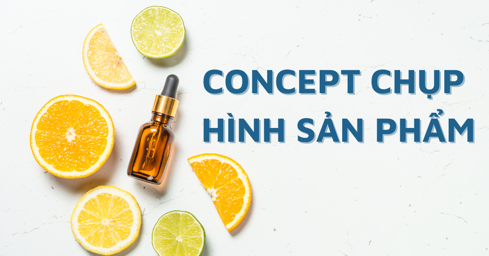 Concept chụp hình sản phẩm